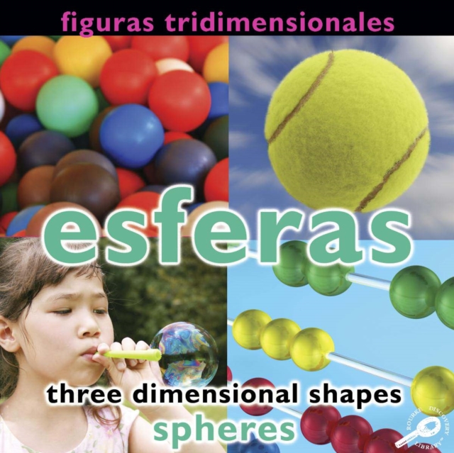 Figuras tridimensionales: Esferas : Three Dimensional Shapes: Spheres, PDF eBook