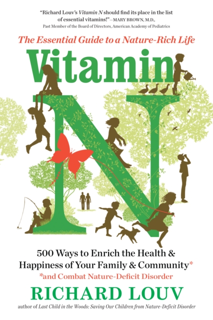 Vitamin N : The Essential Guide to a Nature-Rich Life, EPUB eBook