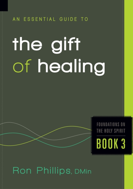 An Essential Guide to the Gift of Healing, EPUB eBook