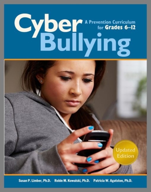 Cyberbullying for Grades 6-12 : A Prevention Curriculum, Paperback / softback Book