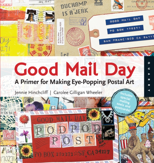 Good Mail Day : A Primer for Making Eye-Popping Postal Art, EPUB eBook