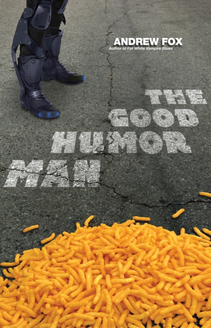The Good Humor Man: Or, Calorie 3501 : Or, Calorie 3501, EPUB eBook