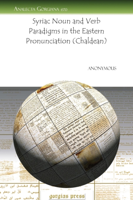 Syriac Noun and Verb Paradigms in the Eastern Pronunciation (Chaldean), Paperback / softback Book