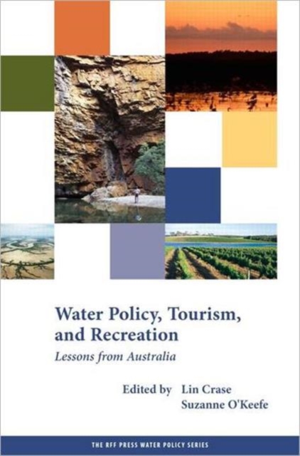 Water Policy, Tourism, and Recreation : Lessons from Australia, Hardback Book