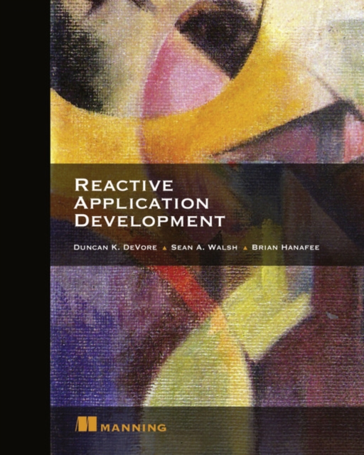 Reactive Application Development, Paperback / softback Book