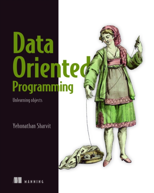 Data-Oriented Programming, Paperback / softback Book