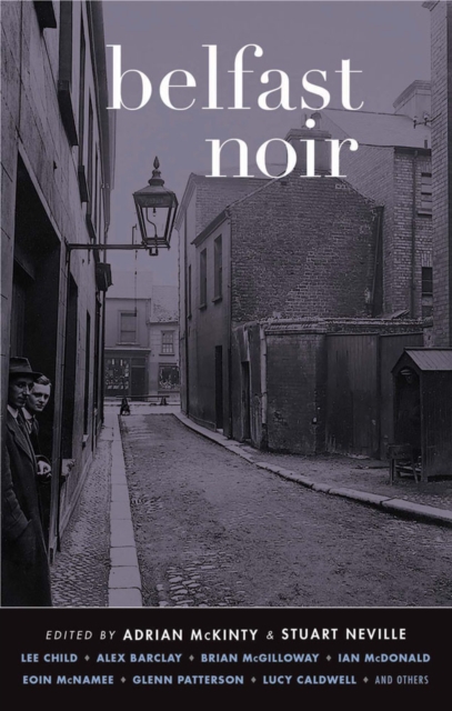 Belfast Noir, Paperback / softback Book