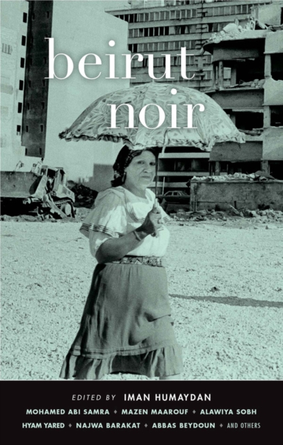 Beirut Noir, Paperback / softback Book