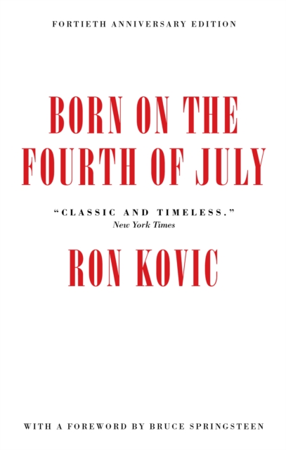 Born on the Fourth of July : 40th Anniversary Edition, EPUB eBook