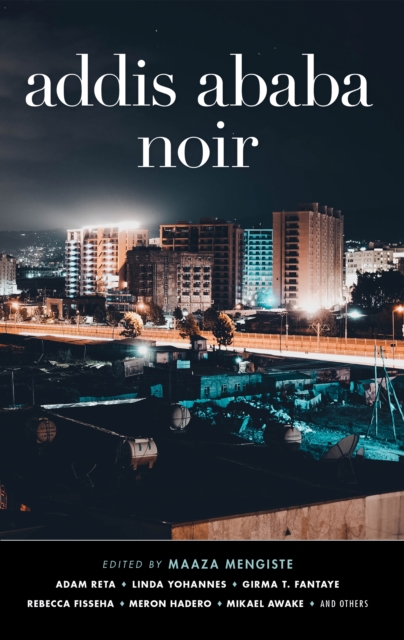 Addis Ababa Noir, EPUB eBook