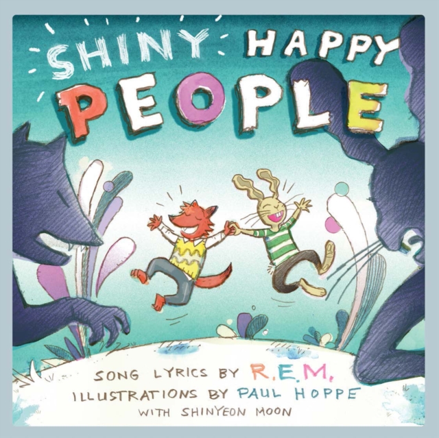 Shiny Happy People, Hardback Book