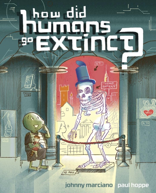 How Did Humans Go Extinct?, Hardback Book