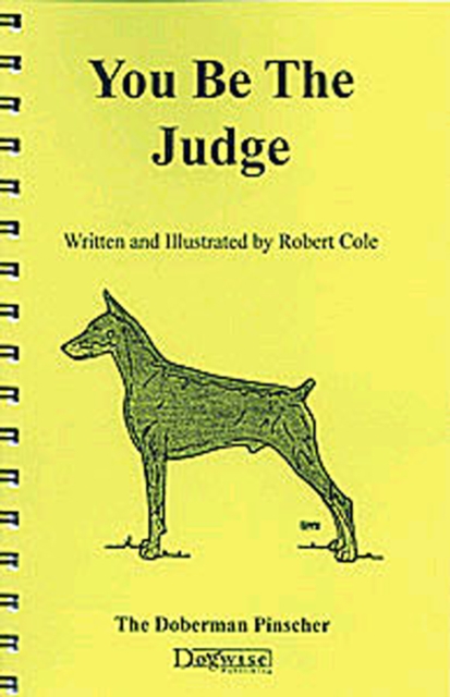 YOU BE THE JUDGE - THE DOBERMAN PINSCHER, EPUB eBook