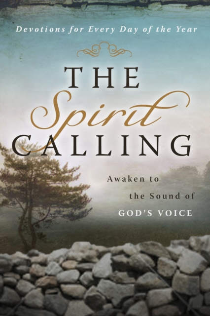 The Spirit Calling : Awaken to the Sound of His Voice, EPUB eBook