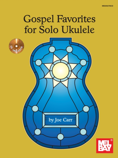 Gospel Favorites For Solo Ukulele, PDF eBook
