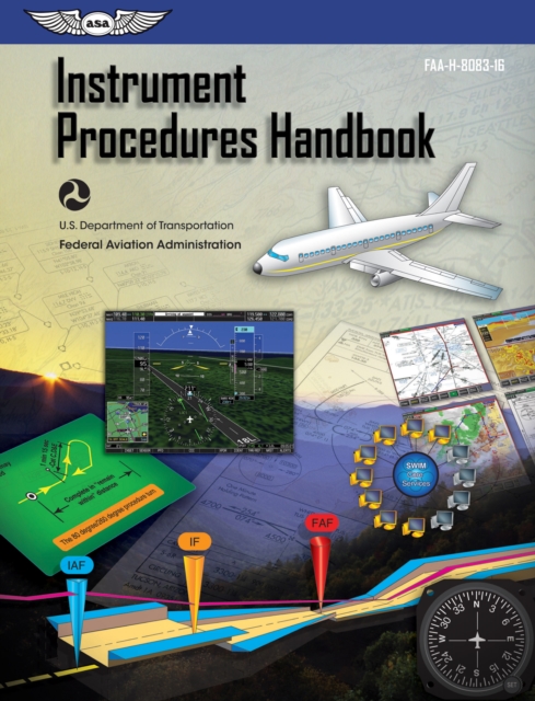 Instrument Procedures Handbook (eBook-epub edition) : FAA-H-8083-16, EPUB eBook