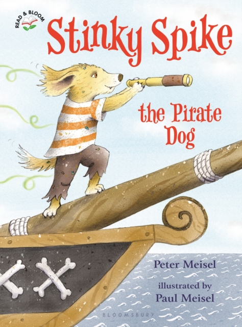 Stinky Spike the Pirate Dog, Hardback Book