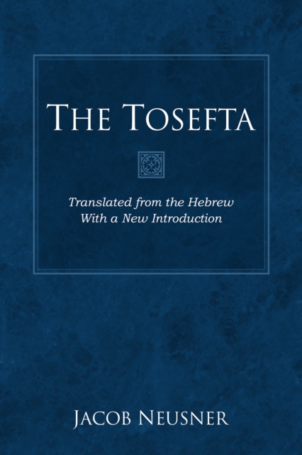 The Tosefta, Paperback / softback Book