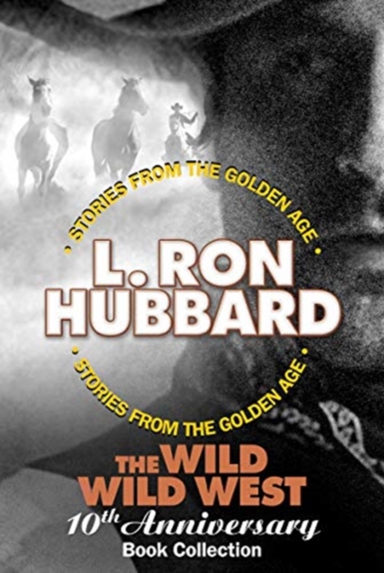 The Wild Wild West 10th Anniversary Book Collection (Shadows from Boot Hill, King of the Gunman, The Magic Quirt and the No-Gun Man), Paperback / softback Book