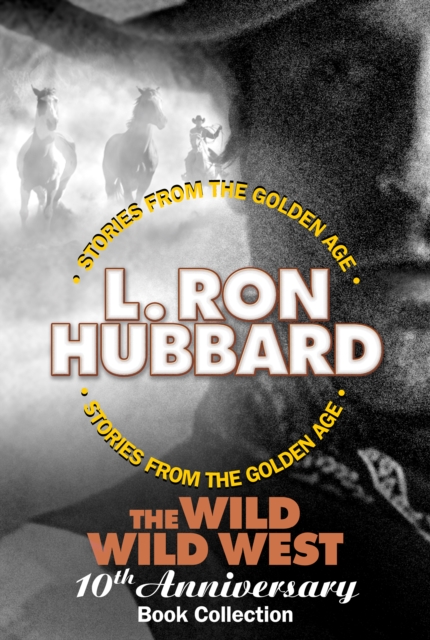 The Wild Wild West 10th Anniversary Book Collection (Shadows from Boot Hill, King of the Gunman, The Magic Quirt and the No-Gun Man), EPUB eBook
