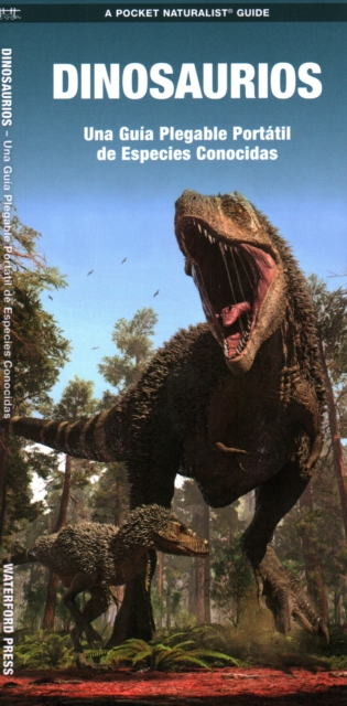 Dinosaurios : Una guia plegable portayil de especies conocidas, Pamphlet Book