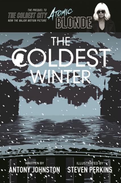 The Coldest Winter: Atomic Blonde Prequel Edition, Paperback / softback Book