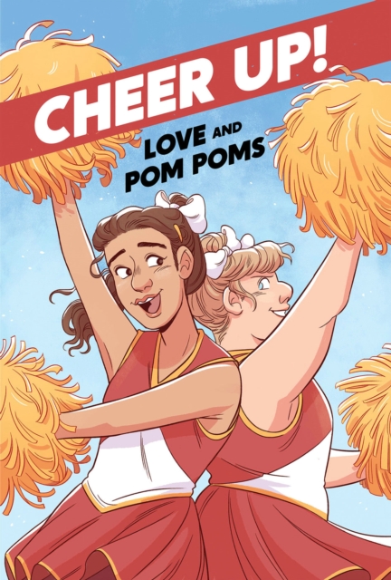 Cheer Up : Love and Pompoms, Hardback Book