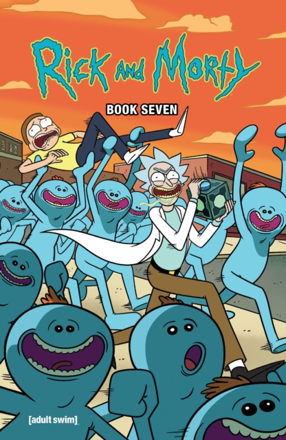 Rick And Morty Book Seven : Deluxe Edition, Hardback Book