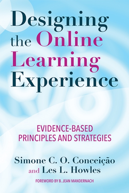 Designing the Online Learning Experience : Evidence-Based Principles and Strategies, Hardback Book