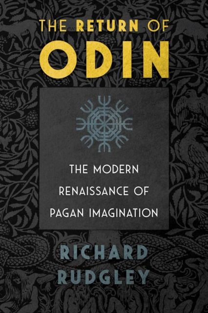 The Return of Odin : The Modern Renaissance of Pagan Imagination, EPUB eBook