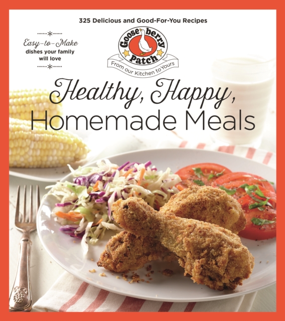 Healthy, Happy, Homemade Meals, Paperback / softback Book