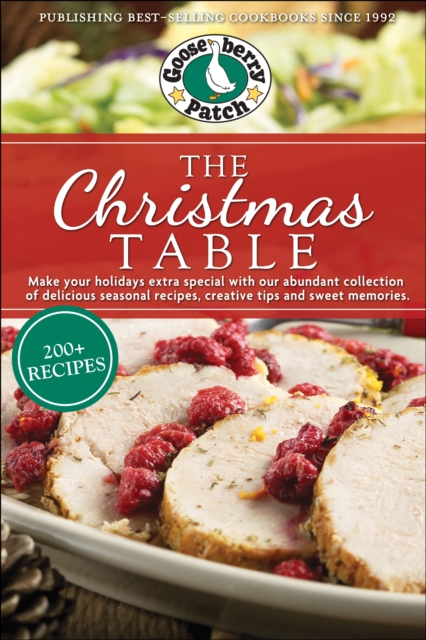 The Christmas Table : Delicious Seasonal Recipes, Creative Tips and Sweet Memories, Paperback / softback Book