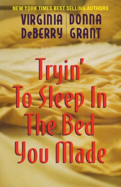 Tryin' to Sleep in the Bed You Made, EPUB eBook