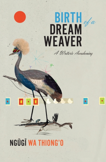 Birth of a Dream Weaver : A Writer's Awakening, EPUB eBook