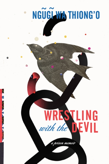 Wrestling with the Devil : A Prison Memoir, EPUB eBook
