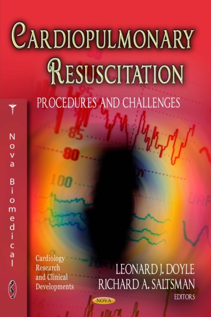 Cardiopulmonary Resuscitation : Procedures and Challenges, PDF eBook