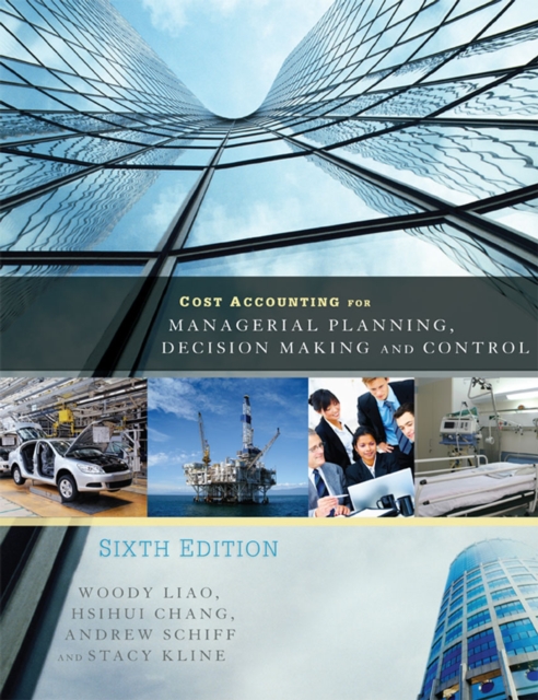 Cost Accounting for Managerial Planning, Decision Making and Control, Paperback / softback Book