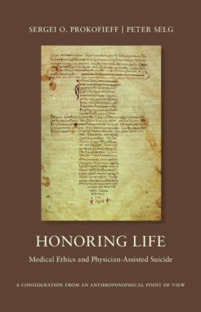 Honoring Life : Medical Ethics and Physician-Assited Suicide, Paperback / softback Book