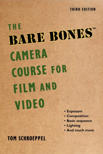 The Bare Bones Camera Course for Film and Video, EPUB eBook