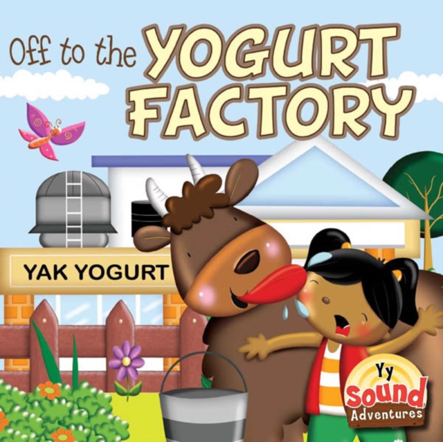 Off To The Yogurt Factory : Phoenetic Sound /Y/, PDF eBook