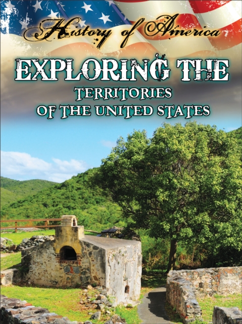 Exploring The Territories Of The United States, PDF eBook