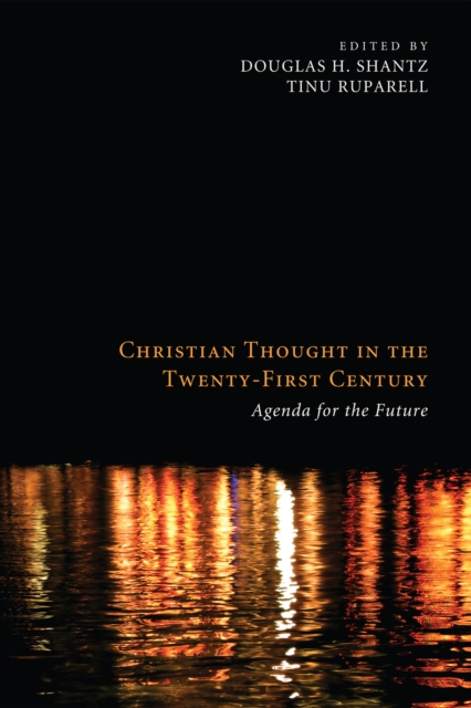 Christian Thought in the Twenty-First Century : Agenda for the Future, EPUB eBook