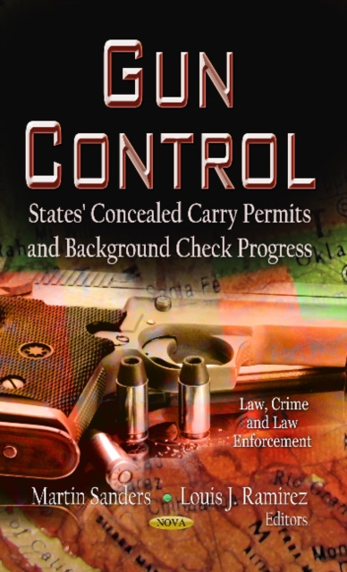 Gun Control : States' Concealed Carry Permits & Background Check Progress, Hardback Book