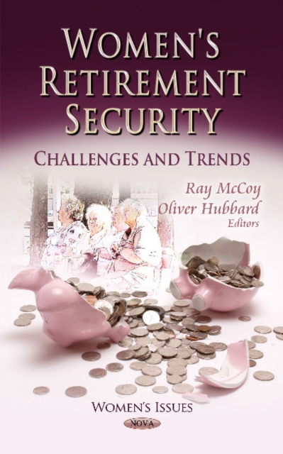 Women's Retirement Security : Challenges & Trends, Hardback Book