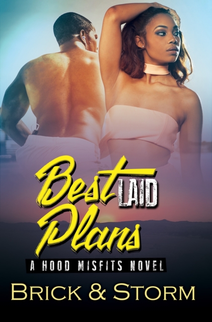 Best Laid Plans : A Hood Misfits Novel, EPUB eBook