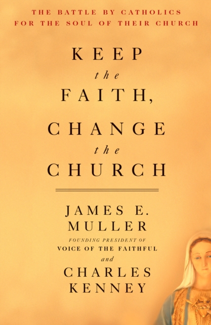 Keep The Faith, Change The Church, EPUB eBook