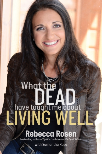 What the Dead Have Taught Me About Living Well, EPUB eBook