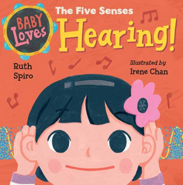 Baby Loves the Five Senses: Hearing!, Board book Book