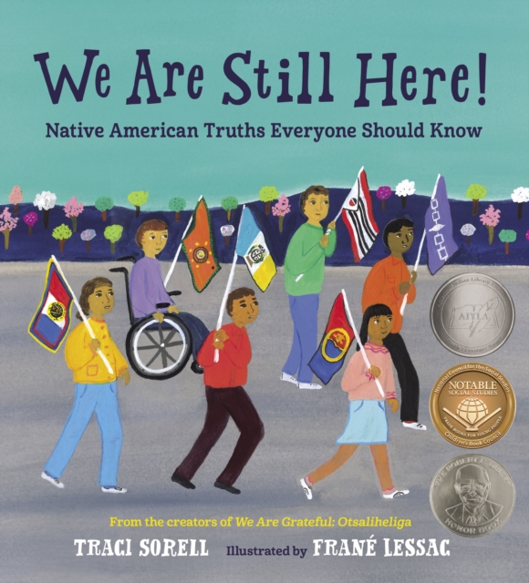 We Are Still Here! : Native American Truths Everyone Should Know, Hardback Book