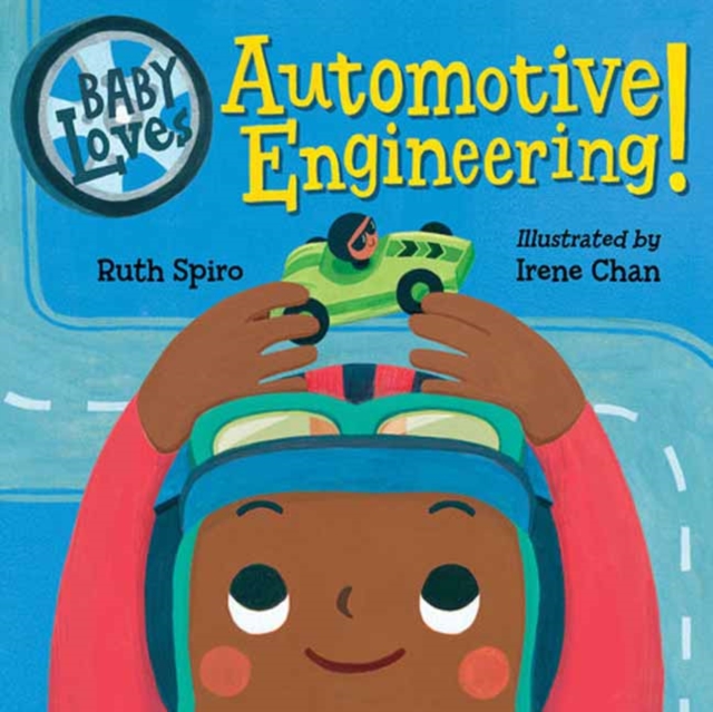 Baby Loves Automotive Engineering, Board book Book